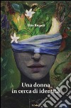 Una donna in cerca di identità libro