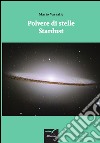 Polvere di stelle-Stardust. Ediz. bilingue libro di Vassalle Mario