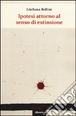 Ipotesi attorno al senso di estinzione