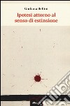 Ipotesi attorno al senso di estinzione libro