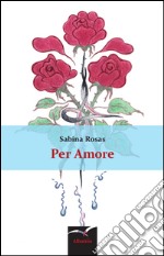 Per amore libro