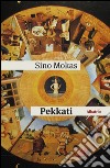 Pekkati libro di Mokas Sino