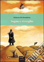 Sogno e risveglio libro