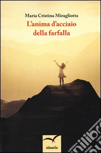 L'anima d'acciaio della farfalla libro