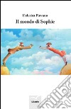 Il mondo di Sophie libro