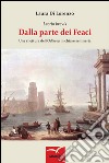 Dalla parte dei Feaci. Una rilettura dell'«Odissea» in chiave semiseria libro