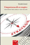 L'importanza di un respiro. Esigenze nascoste. Guida completa per venditori assicurativi libro di Zanini Daniele