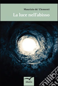 La luce nell'abisso