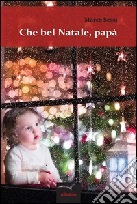 Che bel Natale, papà