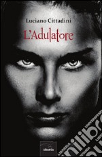 L'adulatore