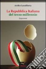 La Repubblica italiana del terzo millennio