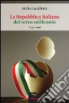 La Repubblica italiana del terzo millennio libro