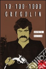 10-100-1000 Gregolin