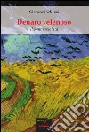 Denaro velenoso. Il commercialista libro di Obezzi Giovanni