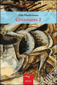 Canzoniere. Vol. 2