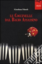 Le coccinelle dal bacio assassino libro