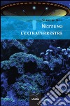 Nettuno l'extraterrestre libro