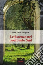 L'esistenza nel profondo sud libro