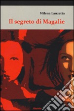 Il segreto di Magalie libro