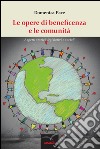 Le opere di beneficenza e le comunità. Aspetti storici, legislativi e sociali libro di Pace Domenica