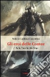 Raid, l'occhio del drago. Gli eroi delle contee. Vol. 1 libro di Cioccolini Valerio G.