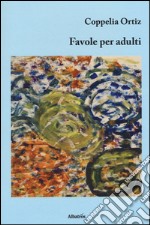 Favole per adulti libro