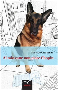 Al mio cane non piace Chopin libro
