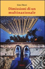 Dimissioni di un multinazionale libro