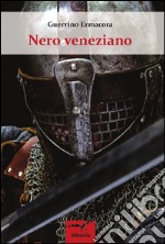 Nero veneziano libro