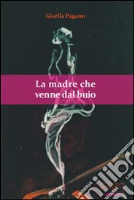 La madre che venne dal buio