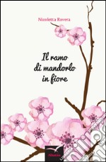 Il ramo di mandorlo in fiore libro