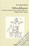 Nell'ora della prova. La testimonianza dei martiri cristiani a Roma dal I al IV secolo libro di Guiducci Pier Luigi