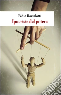 Ipocrisie del potere libro