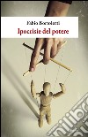 Ipocrisie del potere libro