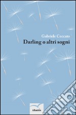 Darling o altri sogni