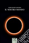 Il nostro mondo libro