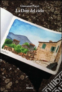 La dote del cielo
