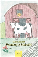 Pasticci e biscotti libro