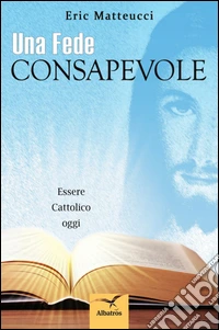 Una fede consapevole