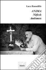 Anima. Nèfesh. Anatman libro