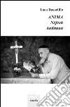 Anima. Nèfesh. Anatman libro di Russolillo Luca