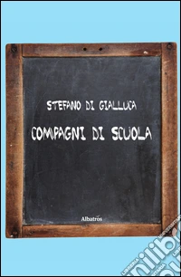 Compagni di scuola libro