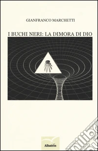 I buchi neri: la dimora di Dio