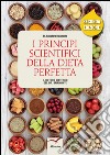 I principi scientifici della dieta perfetta libro