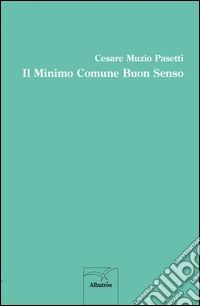 Il minimo comune buon senso