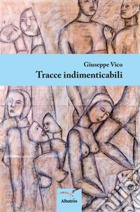 Tracce indimenticabili