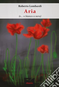 Aria (e... o bianco o nero)