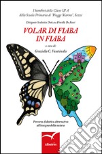 Volar di fiaba in fiaba libro