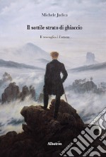 Il sottile strato di ghiaccio. Il travaglio è l'attesa libro