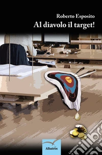 Al diavolo il target!